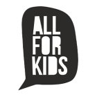 All for kids